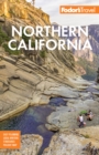 Fodor's Northern California : With Napa & Sonoma, Yosemite, San Francisco, Lake Tahoe & The Best Road Trips - Book