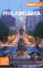 Fodor's Philadelphia : with Valley Forge, Bucks County, the Brandywine Valley, and Lancaster County - Book