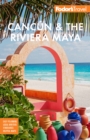 Fodor's Cancun & The Riviera Maya : With Tulum, Cozumel, and the Best of the Yucatan - eBook