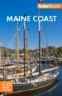Fodor's Maine Coast : with Acadia National Park - Book