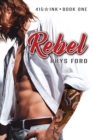 Rebel: Volume One - Book