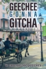 Geechee Gonna Gitcha : The FUN-damental Guide to Charleston - Book