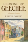 Growing Up Geechee : A Traumatic Comedy - Book