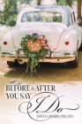 Before And After You Say I Do - eBook