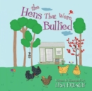 The Hens That Were Bullied - Book