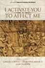 I Activate You To Affect Me - Book