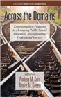 Across the Domains : Examining Best Practices in Mentoring Public School Educators throughout the Professional Journey - Book