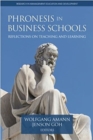 Phronesis in Business Schools : Reflections on Teaching and Learning - Book