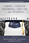 Career and College Readiness and Success for All Students - Book