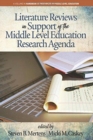 Literature Reviews in Support of the Middle Level Education Research Agenda - Book