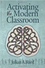 Activating the Modern Classroom - Book