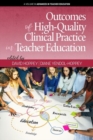 Outcomes of High-Quality Clinical Practice in Teacher Education - Book