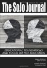 The SoJo Journal - Volume 4 : Number 1 2018 Educational Foundations and Social Justice Education - Book
