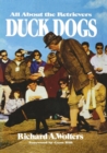 Duck Dogs : All About the Retrievers - Book