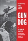 Gun Dog : Revolutionary Rapid Training Method - Book
