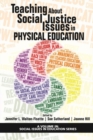 Teaching About Social Justice Issues in Physical Education - Book