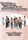 Creating and Sustaining Effective K-12 School Partnerships : Firsthand Accounts of Promising Practices - Book