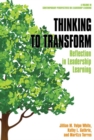 Thinking to Transform : Reflection in Leadership Learning - Book
