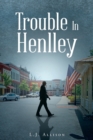 Trouble in Henlley - Book