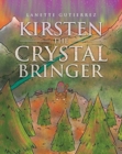 Kirsten the Crystal Bringer - Book