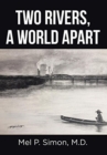 Two Rivers, a World Apart - Book