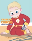 Charlie's Cukoo Little Choo-Choo - Book