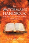 The Watchman's Handbook For The Last Seven Years On Earth - eBook