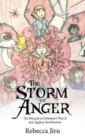 The Storm of Anger : The Prequel to Liberators' War II and Against the Deceiver - Book