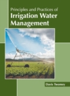 Principles and Practices of Irrigation Water Management - Book