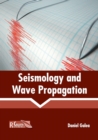Seismology and Wave Propagation - Book