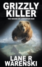 Grizzly Killer : The Making of A Mountain Man - Book