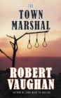The Town Marshal - Book
