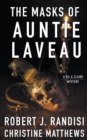 The Masks of Auntie Laveau : A Gil & Claire Mystery - Book