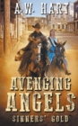 Avenging Angels : Sinners' Gold - Book