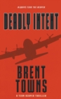 Deadly Intent : A Team Reaper Thriller - Book