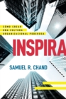 Inspira : Como Crear Una Cultura Organizacional Poderosa - Book