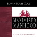 Maximized Manhood Workbook : A Guide to Family Survival (Reissue) - Book