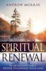 Spiritual Renewal : 90 Devotions for a Deeper Fellowship with God - Book