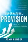 Supernatural Provision : Living in Financial Freedom - Book