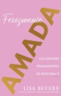 Ferozmente Amada : Los Grandes Pensamientos de Dios Para Ti (Spanish Language Edition, Fiercely Loved (Spanish)) - Book