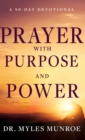 Prayer with Purpose and Power : A 90-Day Devotional - Book