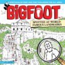 Bigfoot Spotted at World Famous Landmarks : A Spectacular Seek and Find Challenge for All Ages! - Book