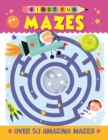 First Fun: Mazes : Over 50 Amazing Mazes - Book