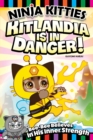 Ninja Kitties Kitlandia is in Danger! : Bee-Bee Believes In His Inner Strength - Book