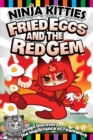Ninja Kitties Fried Eggs and the Red Gem : Drago Discovers the Importance of Teamwork - Book