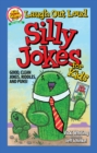 Laugh Out Loud Silly Jokes for Kids : Good, Clean Jokes, Riddles, and Puns! - Book
