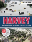 Harvey : Devastation, Courage, and Recovery in the Eye of the Storm - eBook