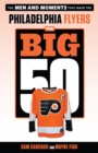 The Big 50: Philadelphia Flyers - eBook