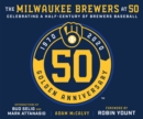 The Milwaukee Brewers at 50 - eBook