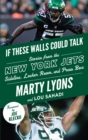 If These Walls Could Talk: New York Jets - eBook